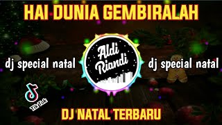 Download lagu DJ NATAL TERBARU - HAI DUNIA GEMBIRALAH || FULL BASS mp3