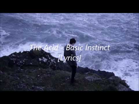 The Acid - Basic Instinct  [Lyrics]