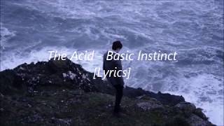 The Acid - Basic Instinct  [Lyrics]