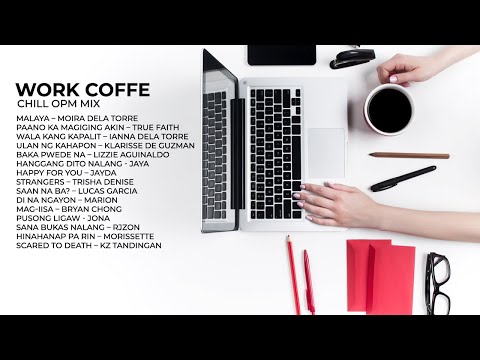 work coffee ️ chill OPM mix (study/work music)