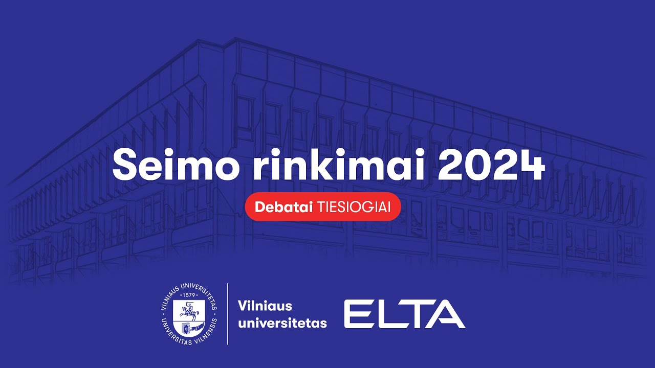 ELTA kandidatų į Seimą 2024 debatai: partijų lyderiai diskutuos svarbiausiais  klausimais