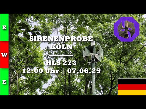 Sirenenprobe Köln | HLS 273 | 07.06.25 | Warnung / Entwarnung