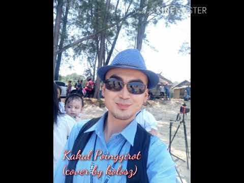 Kakal Poinggirot - Gedion Hillarius (Cover by Kolosz)