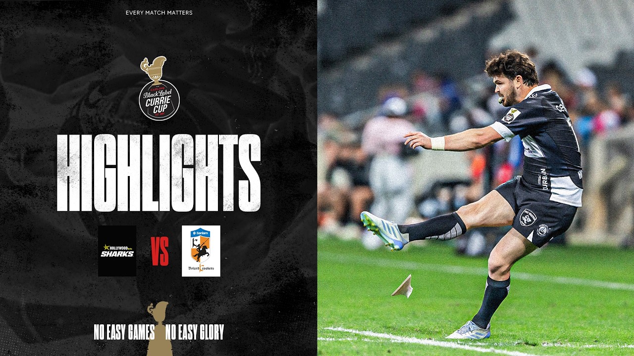  Hollywoodbets Sharks XV v Sanlam Boland Kavaliers | Carling Currie Cup | 9 August