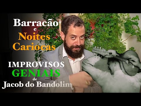 [Eng Sub] STUNNING IMPROVISATIONS by Jacob do Bandolim - Noites Cariocas and Barracão