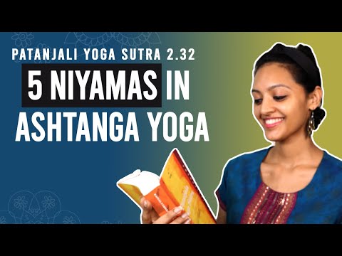 Patanjali Yoga Sutra 2.32 - 5 Niyamas In Ashtanga Yoga | Yoga Teacher Training | Anvita Dixit