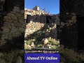 (Al Baha city) Visit to oldest village in Al Baha Saudi Arabia 🇸🇦