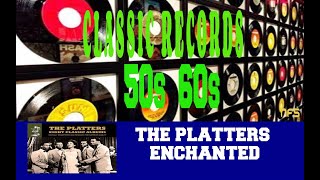 THE PLATTERS - ENCHANTED