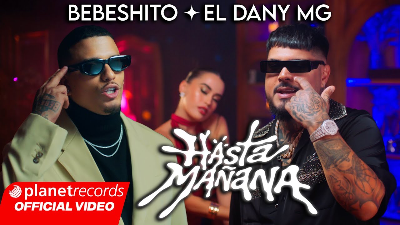 BEBESHITO ❌ EL DANY MG - HASTA MAÑANA (Prod. by Mauro El Código Secreto) [Official Video] #Repaton