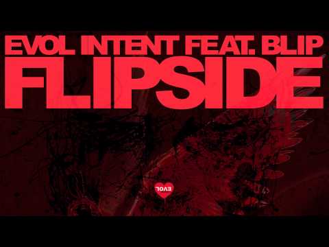Evol Intent feat. Blip - Flipside (original mix)