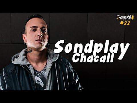 Sondplay ( Chacall ) - Demorô Podcast #22