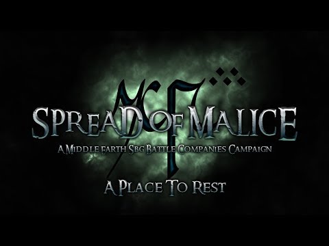 Tales of Middle Earth Ep.94 - Spread of Malice Narrative Campaign: Chapter 2, A Place to Rest