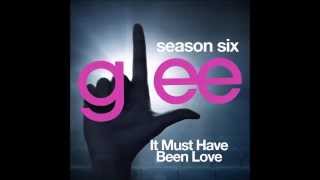 Glee - It Must Have Been Love (DOWNLOAD MP3+FULL PERFORMANCE)