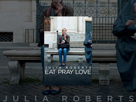 Eat Pray Love