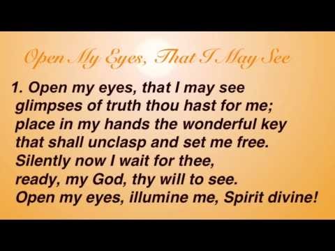Open My Eyes, That I May See (United Methodist Hymnal #454)