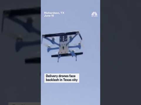 Delivery drones face backlash in Texas city