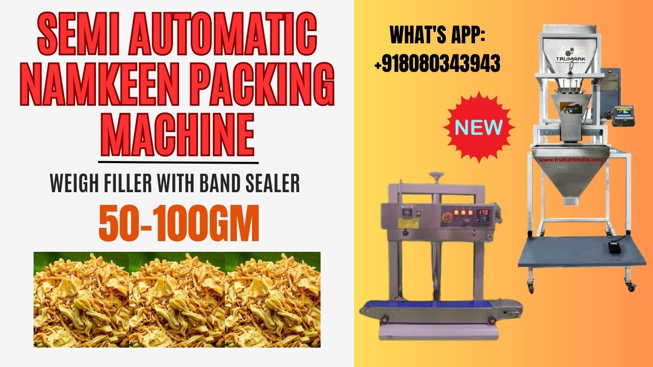 SEMI AUTOMATIC NAMKEEN PACKING MACHINE