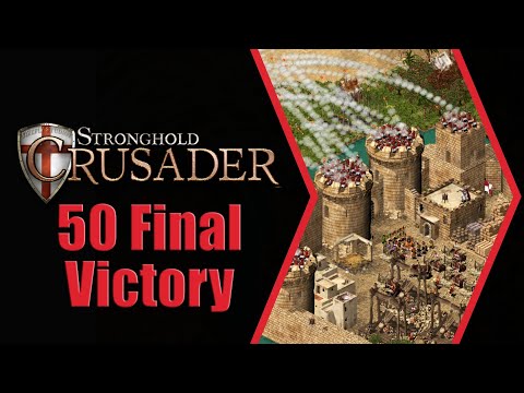 Stronghold Crusader - 50 Final Victory (with commentary)