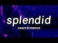Osaze Marcus Splendid Lyrics