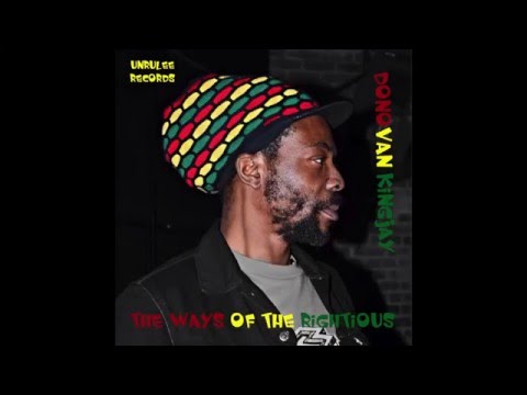 Donovan Kingjay - The Ways of the Rightious & Stop the War - New Reggae Music 2016