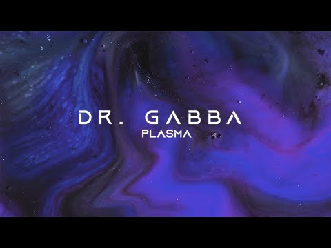 DR. GABBA - Plasma