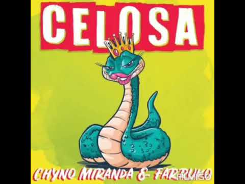 Chyno Miranda ft Farruko - Celosa