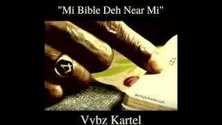 🤴🏾 Vybz Kartel - Mi Bible Deh Near Mi [Official Audio] 🙏🏾