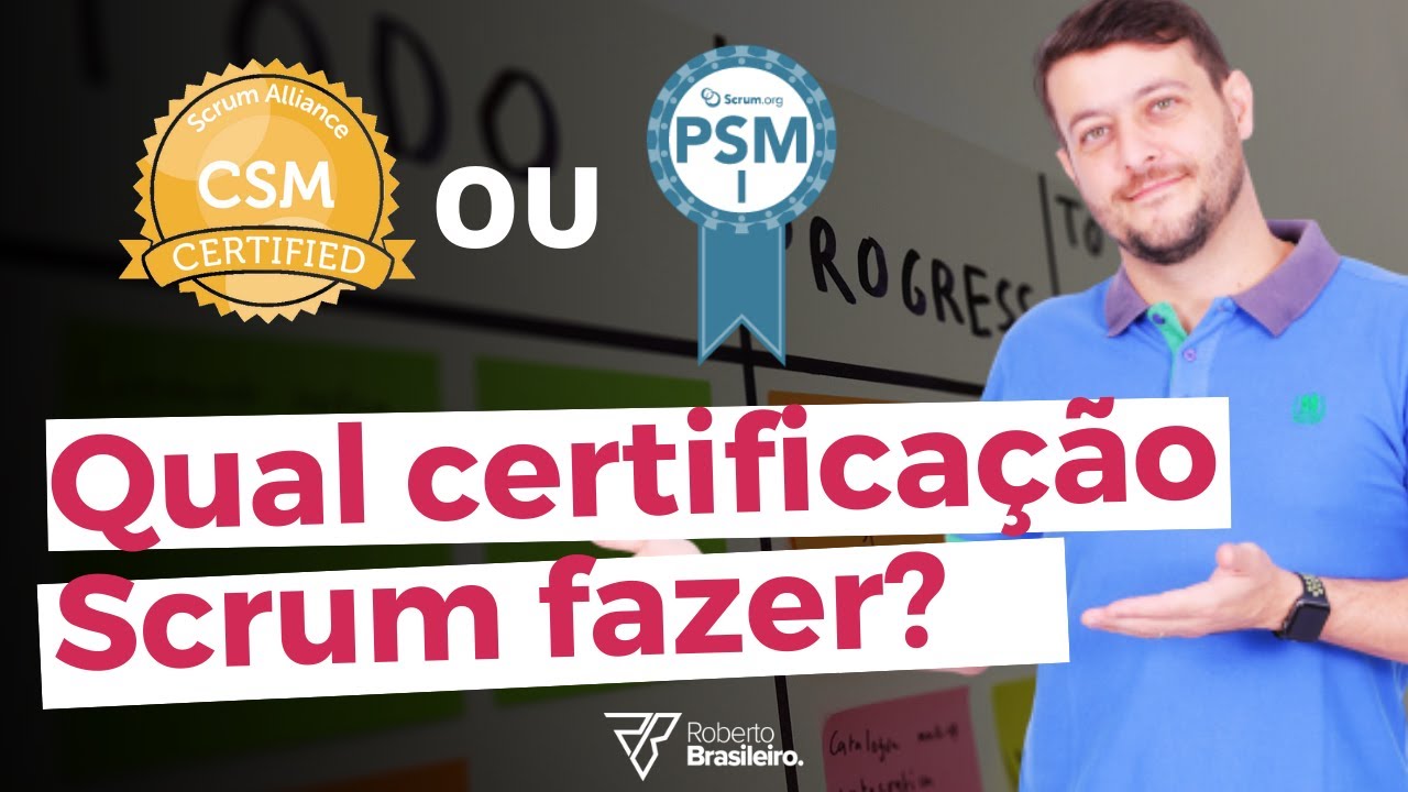 QUAL CERTIFICAÇÃO SCRUM FAZER | CERTIFICAÇÃO SCRUM MASTER