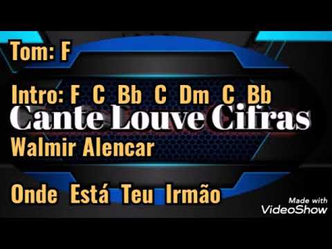 Onde está o teu irmão - Walmir Alencar
