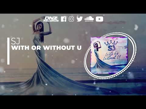 DNZF1297 // SJ - WITH OR WITHOUT U (Official Video DNZ Records)
