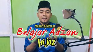 Download lagu Cara Mudah Belajar Adzan Hijaz Kolaborasi Mekkah mp3