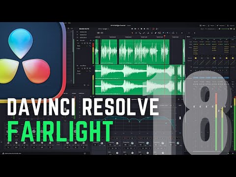 Professional audio editing with Fairlight - DaVinci Resolve 18.6 [EP12]