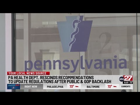 Pennsylvania Health Department rescinds updated regulations ...