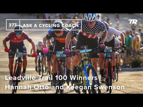Leadville Trail 100 Winners Hannah Otto and Keegan Swenson - Ask a Cycling Coach 377