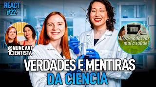 REACT #22 | CIENTISTAS REAGEM A FAKE NEWS DA CIÊNCIA | #ACHISMOS