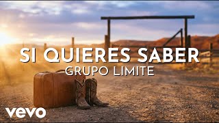 Grupo Limite - Si Quieres Saber (Visualizer)