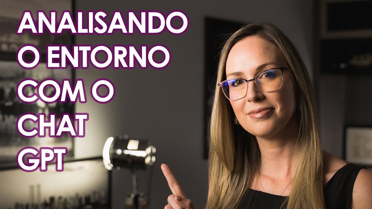 Análise de Entorno: Como o ChatGPT Pode Ajudar?