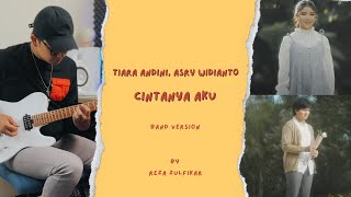Download lagu TIARA ANDINI, ARSY WIDIANTO - Cintanya Aku || Band Version by Reza Zulfikar mp3