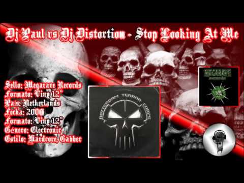 Dj Paul vs Dj Distortion - Stop Looking At Me