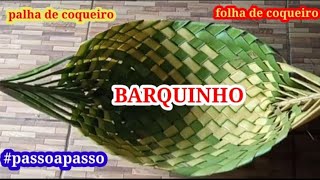 Download lagu COMO FAZER UM BARQUINHO DE PALHA DE COQUEIRO #passoapasso  #artesanatocompalhadecoqueiro mp3