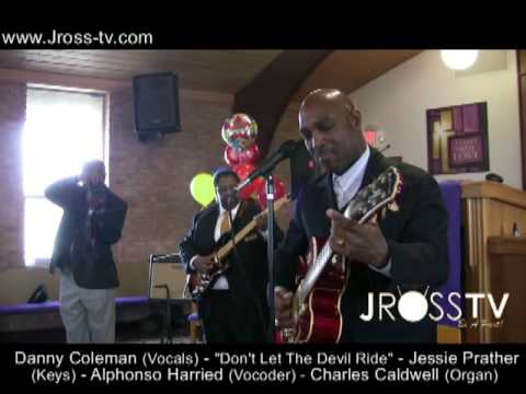 James Ross @ Danny Coleman "Don't Let The Devil Ride" (Alphonso Harried / Vocoder) www.Jross-tv.com