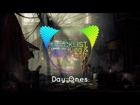 BLVCKLIST, Sam King & Blak Trash - Day Ones