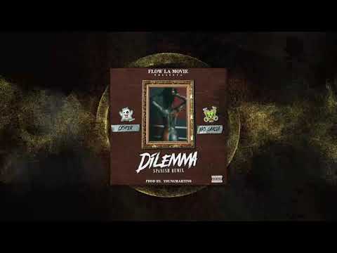 Dilemma (Sapanish Remix) - Casper Magico Ft Nio Garcia