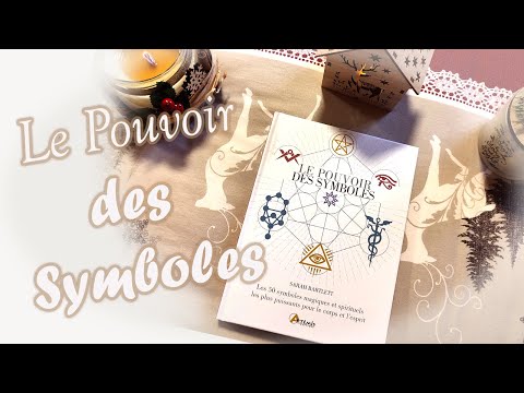 LIVRE "LE POUVOIR DES SYMBOLES" - Découvrir et comprendre facilement les signes, figures, emblèmes