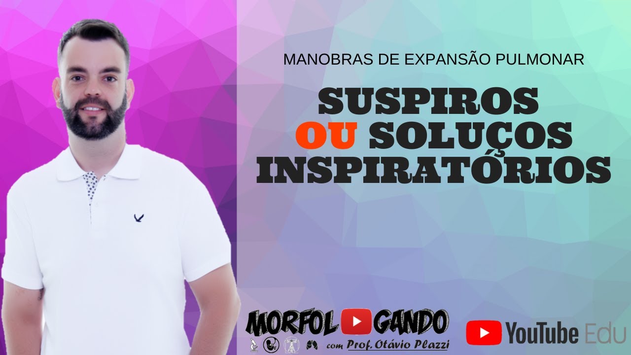 Manobras de Expansão Pulmonar - Técnica: Suspiros
