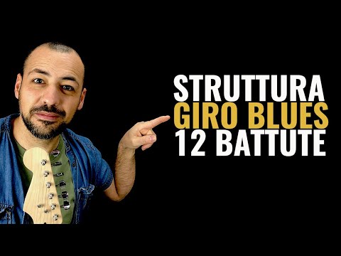 La Struttura del Giro Blues - Chitarra Lab - Lezioni di Chitarra Online