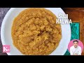 Suji Halwa सूजी का हलवा Quick Rawa Halwa Rawa Sheera Recipe Kunal Kapur Winter R