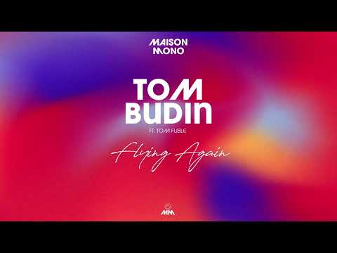 Tom Budin ft. Tom Fublé - Flying Again (Radio Edit)