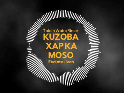 Taken Wabo Rinee feat.  Exalate Livan - Kuzoba Xap Kamoso (Official Audio)