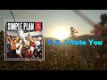 Simple Plan - P S I Hate You (Lyrics)